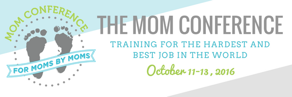 Mom Conference Starts Tomorrow!!