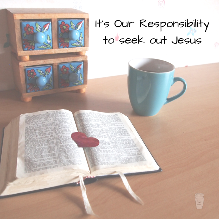 Seeking out Jesus to get Filled Up is My Responsibility