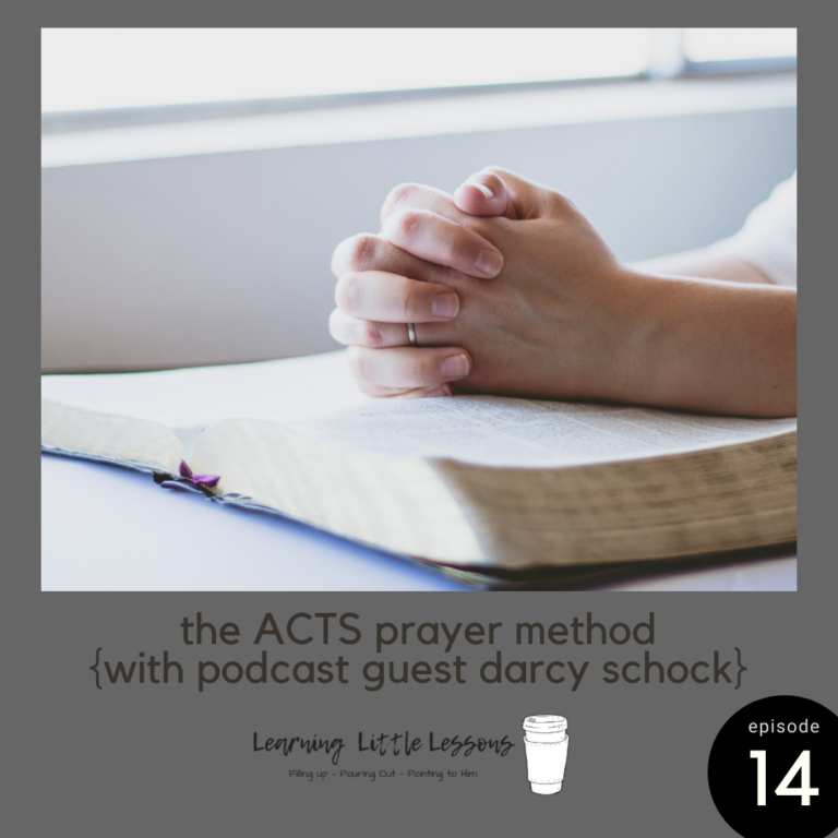 ACTS prayer method with podcast guest Darcy Schock