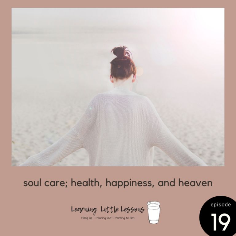 Soul Care; a 30 Day Focus on Heath, Happiness, and Heaven