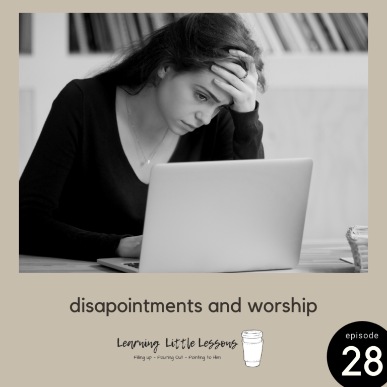 Disappointments and Worship