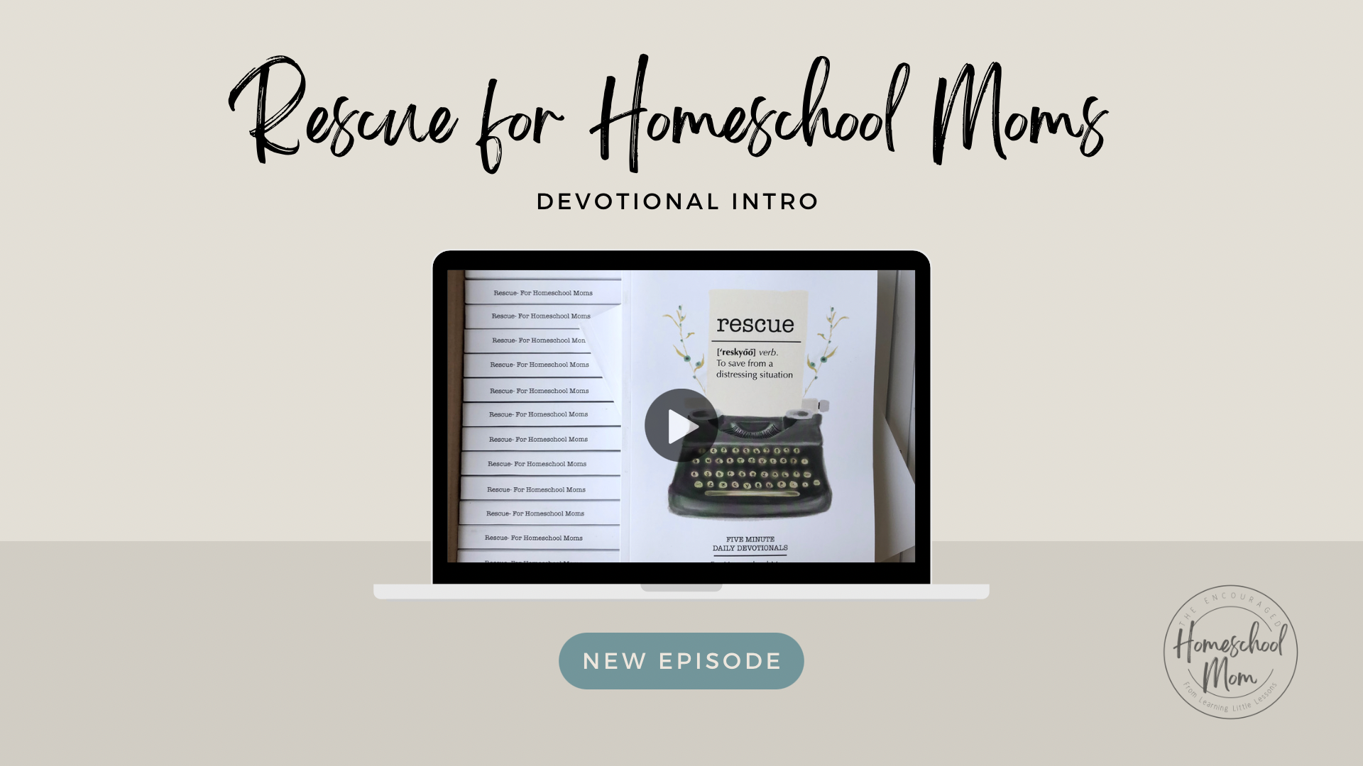 A rescue for homeschool moms
